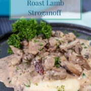 pinterest-pin-for-leftover-roast-lamb-stroganoff